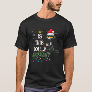 T-shirt Est-ce que cette gelée assez Noel Chat Noir Pyjama