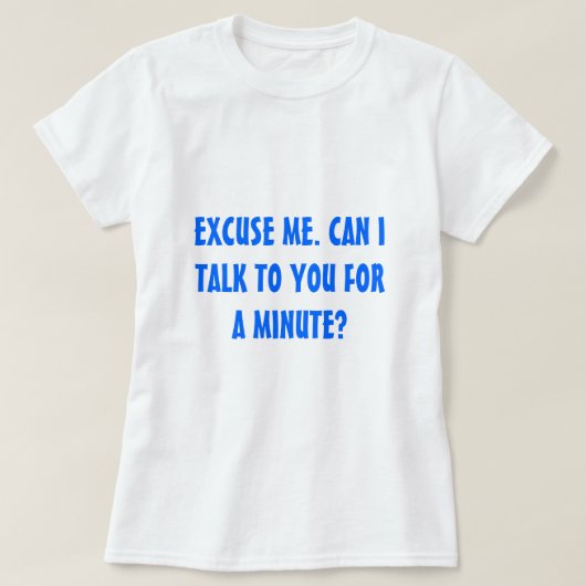T-shirt est-ce que je peux avoir le numba de yo ? - (Design devant)