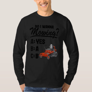T-shirt Est-Ce Que Je Veux Mâcher Abc Riding Mower Papa Dr