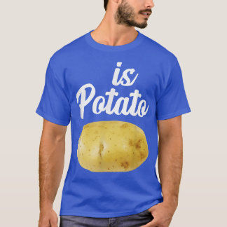 T-shirt Est-Ce Que La Chemise De Pomme De Terre Est Drôle 