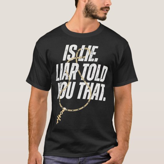 T-shirt Est-ce que le menteur vous a dit cette déclaration (Devant)