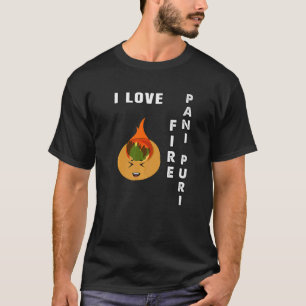 T-shirt est-ce que vous aimez fire pani puri indian street