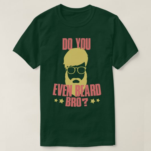 T-shirt Est-ce que vous avez même barbe brun 2 (Design devant)