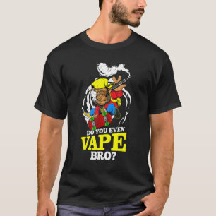 T-shirt Est-ce que vous avez même Vape Bro Monkey tenant u