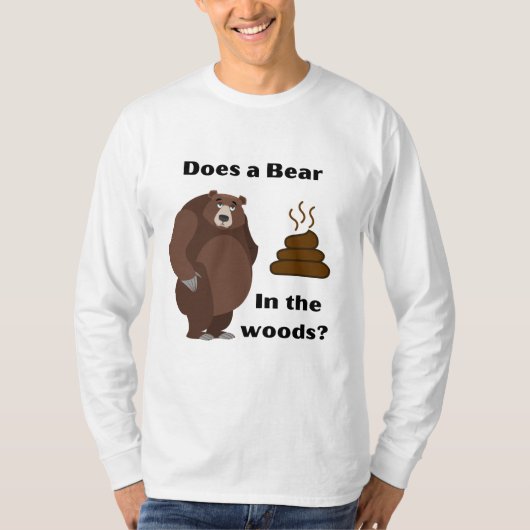 T-shirt Est-ce qu'un ours fait de la caca dans les bois ? (Devant)