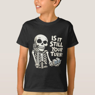 T-shirt Est-ce toujours votre tour de squelette drôle