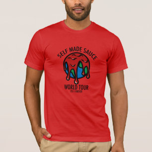 T-shirt Est de tour du monde de sauce. Pour toujours pièc