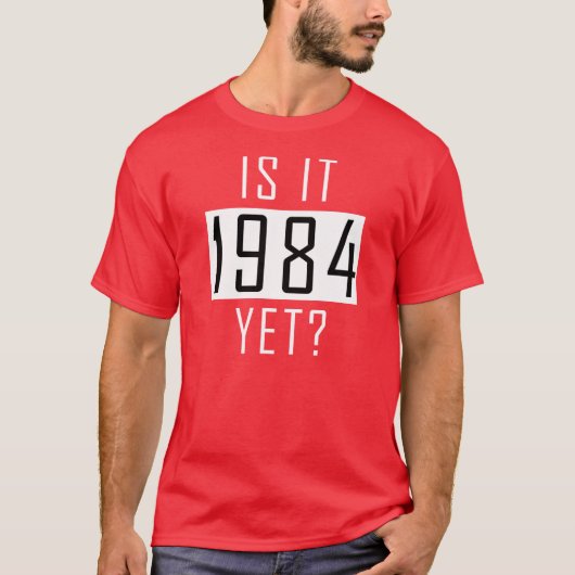 T-shirt Est-il 1984 encore ? (Devant)