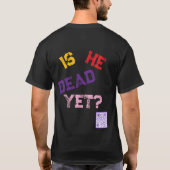 T-shirt Est-il déjà mort ? (Dos)