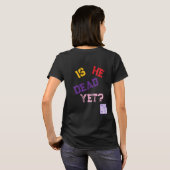 T-shirt Est-il déjà mort ? (Dos entier)