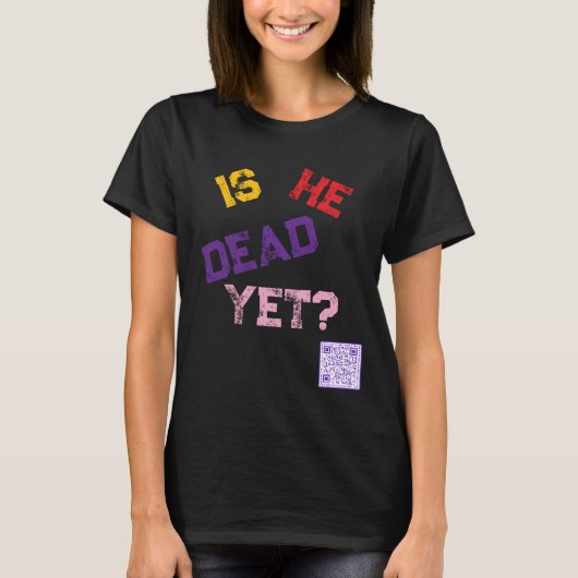 T-shirt Est-il déjà mort ? (Devant)