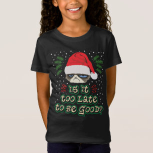 T-Shirt Est-il trop tard pour être bon à Noël ?