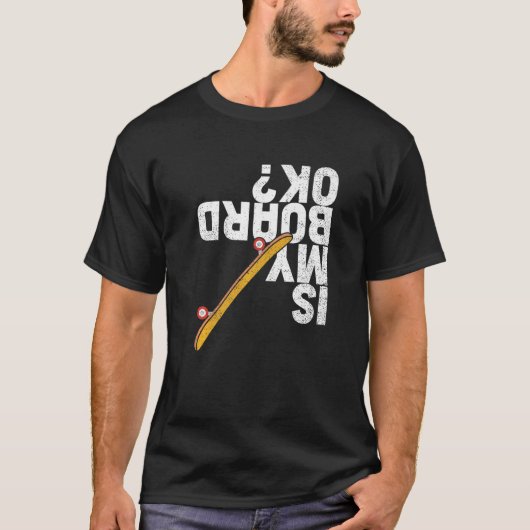 T-shirt Est Ma Plate-Forme Ok Skateboard Skateboard Skateb (Devant)