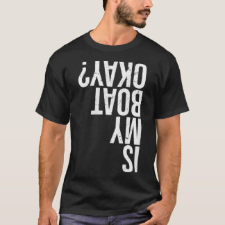 T-shirt Est mon bateau ok Funny Boeing cadeau Canoë Kayaki