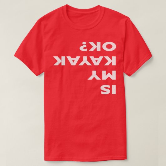 T-shirt Est Mon Kayak Ok Kayak Drôle (Design devant)