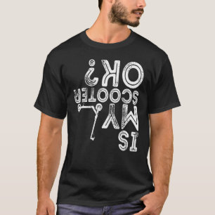 T-shirt Est Mon Scooter OK Retro Scooter Déclaration de vi