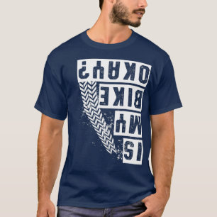 T-shirt Est Mon Vélo D'Ok Ride Motocross Stunt Bicyclette