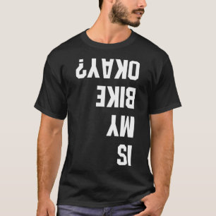 T-shirt Est Mon Vélo Ok BMX Mountain Dirt Race Drôle Drôle