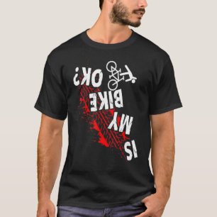 T-shirt Est Mon Vélo Ok Cyclisme Stunt Downhill Bicycle Ri
