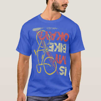 T-shirt Est mon vélo ok Mountainbike Triathlon Downhill