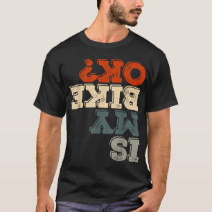T-shirt Est Mon Vélo OK Stunt Motorbike Vélo Drôle Moteur
