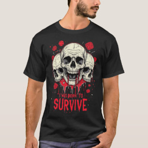 T-SHIRT EST NÉE POUR SURVIVRE AU NOUVEAU CONCEPTEU