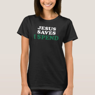 T-shirt Esthétique Amusant Jésus Saves J'Ai Passé Pun Sarc
