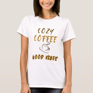 T-Shirt esthétique Cozy Coffee Good Vibes