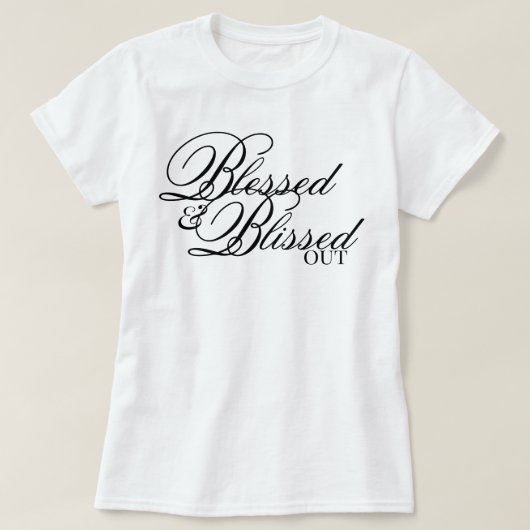 T-shirt esthétique d'affirmation "Béni & Comblé" (Design devant)