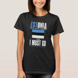 T-shirt Estonie Drapeau Estonien Estonie L'Estonie Appelle