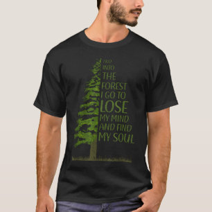 T-shirt Et dans la forêt, je vais et je perds la tête, drô