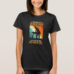 T-shirt Et dans l'atelier charpentier artisans menuiserie
