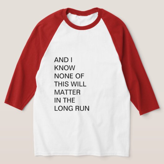 T-SHIRT ET JE SAIS QU'AUCUN DE CELA N'IMPORTERA (Poser)