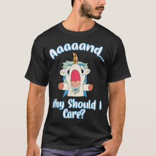 T-shirt Et pourquoi devrais-je m'en soucier? Gif de licorn