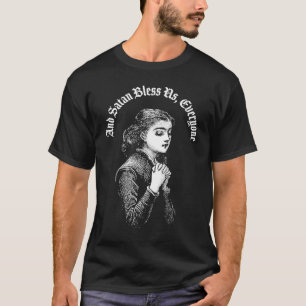 T-shirt Et Satan Nous Bénit Tous Satanic Dark Devil Hum