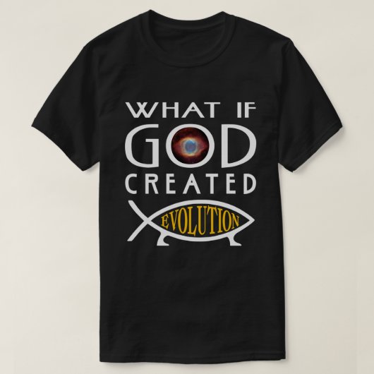 T-shirt Et si Dieu avait créé l'évolution ? Le dessein int (Design devant)