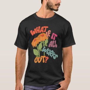 T-shirt Et Si Tout Fonctionnait Fleur Rétro Pour Hommes F