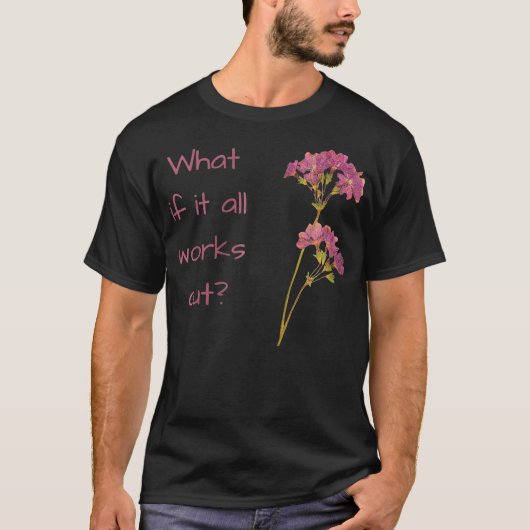 T-shirt Et si tout fonctionne Zip (Devant)