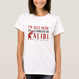 T-shirt Établir Un Alibi