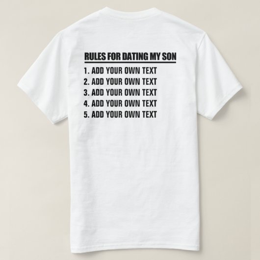 T-shirt Établissez vos propres règles pour dater mon fils (Design dos)
