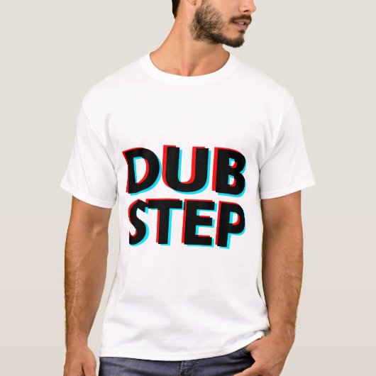T-shirt Étape de copie des textes de Dubstep 3D (Devant)