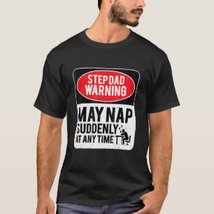 T-shirt Étape Papa Avertissement Peut Tomber Soudain À Tou