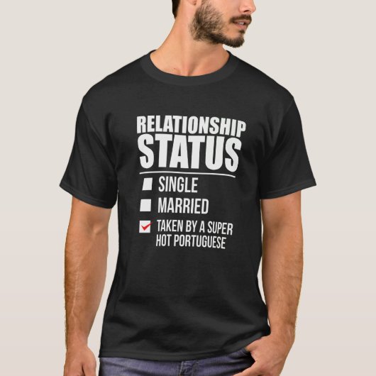 T-shirt État de la relation pris chaud portugais fière de  (Devant)