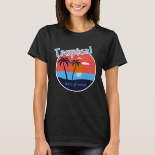 T-shirt État tropical de Mind Beach Life
