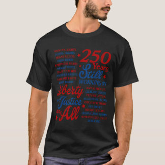 T-shirt États-Unis 250 Ans De Travail Sur La Liberté Et La