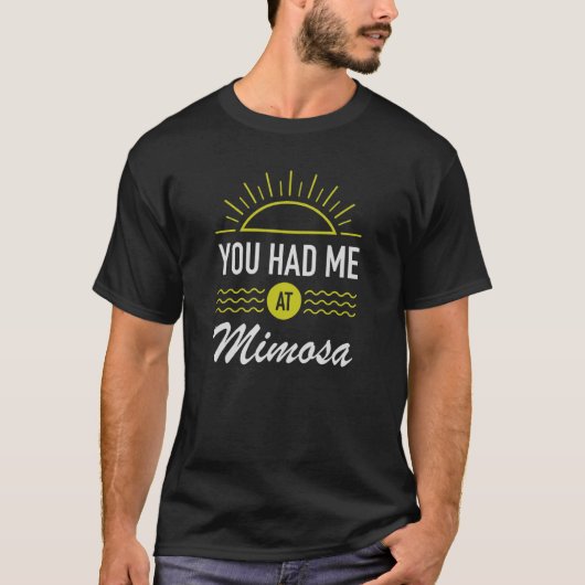 T-shirt Été Décontracté Vous M'Avez Eu À Mimosa (Devant)