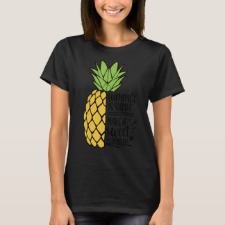 T-shirt Été La Vie de l'enseignant Le rendre doux ananas