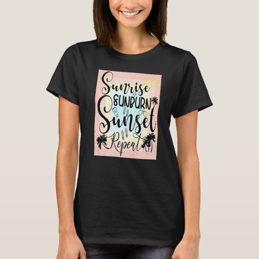 T-shirt Été Plage Vacances & Sunrise Sunburn Sunset Rep (Devant)