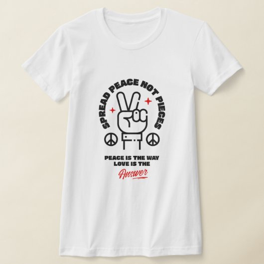 T-shirt ✌️ Étendre La Paix Pas Les Pièces - Bold La Paix & (Poser)