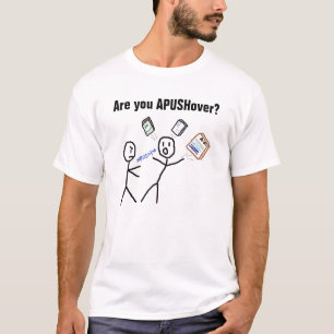 T-shirt Êtes-vous APUSHover ?